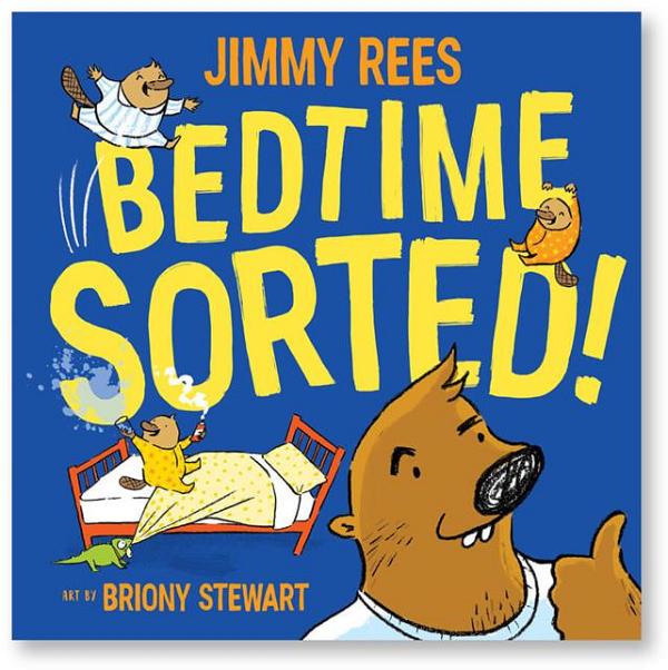 Bedtime Sorted! By Jimmy Rees