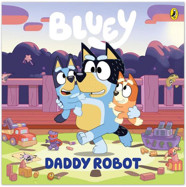 Bluey: Daddy Robot