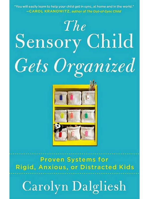 The Sensory Child Gets Organized