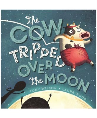 Childrens Book The Cow Tripped Over The Moon