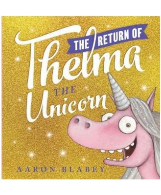 Childrens Book The Return Of Thelma The Unicorn