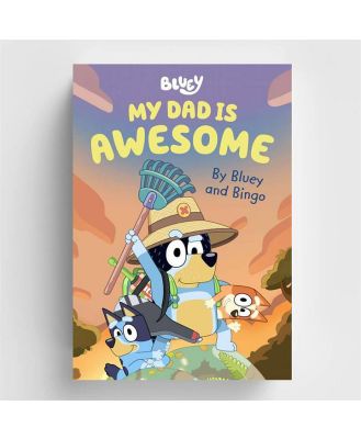 Bluey: My Dad Is Awesome