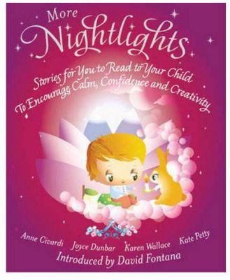 More Nightlights : Stories for You to Read to Your Child - to Encourage Calm, Confidence and Creativity